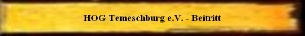  HOG Temeschburg e.V. - Beitritt 